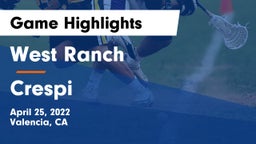 West Ranch  vs Crespi  Game Highlights - April 25, 2022