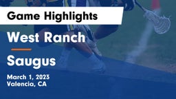 West Ranch  vs Saugus  Game Highlights - March 1, 2023