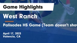 West Ranch  vs Palisades HS Game (Team doesn't show up on Hudl) Game Highlights - April 17, 2023