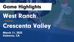 West Ranch  vs Crescenta Valley  Game Highlights - March 11, 2023