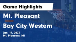 Mt. Pleasant  vs Bay City Western  Game Highlights - Jan. 17, 2023