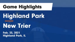 Highland Park  vs New Trier  Game Highlights - Feb. 23, 2021