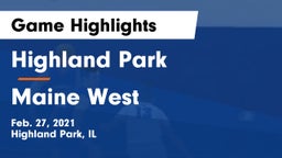 Highland Park  vs Maine West  Game Highlights - Feb. 27, 2021