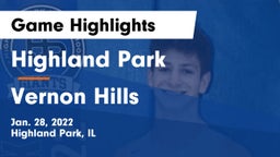Highland Park  vs Vernon Hills  Game Highlights - Jan. 28, 2022
