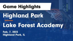 Highland Park  vs Lake Forest Academy  Game Highlights - Feb. 7, 2023