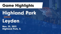 Highland Park  vs Leyden  Game Highlights - Nov. 25, 2023