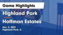 Highland Park  vs Hoffman Estates  Game Highlights - Dec. 2, 2023