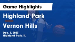 Highland Park  vs Vernon Hills  Game Highlights - Dec. 6, 2023