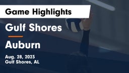 Gulf Shores  vs Auburn  Game Highlights - Aug. 28, 2023