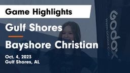 Gulf Shores  vs Bayshore Christian  Game Highlights - Oct. 4, 2023