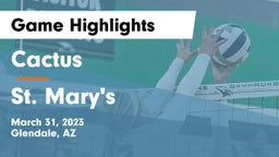 Cactus  vs St. Mary's  Game Highlights - March 31, 2023