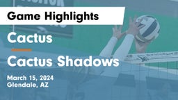 Cactus  vs Cactus Shadows Game Highlights - March 15, 2024