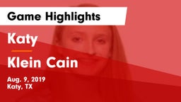 Katy  vs Klein Cain  Game Highlights - Aug. 9, 2019