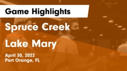Spruce Creek  vs Lake Mary  Game Highlights - April 30, 2022