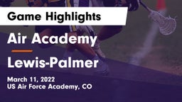Air Academy  vs Lewis-Palmer  Game Highlights - March 11, 2022