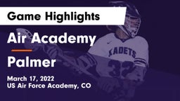 Air Academy  vs Palmer  Game Highlights - March 17, 2022