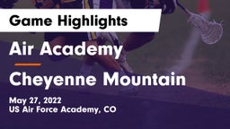 Air Academy  vs Cheyenne Mountain  Game Highlights - May 27, 2022