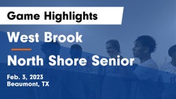 West Brook  vs North Shore Senior  Game Highlights - Feb. 3, 2023