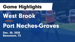 West Brook  vs Port Neches-Groves  Game Highlights - Dec. 30, 2020
