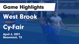 West Brook  vs Cy-Fair  Game Highlights - April 6, 2021