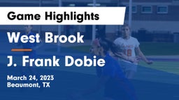 West Brook  vs J. Frank Dobie  Game Highlights - March 24, 2023