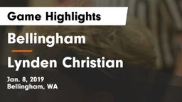 Bellingham  vs Lynden Christian  Game Highlights - Jan. 8, 2019