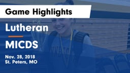 Lutheran  vs MICDS Game Highlights - Nov. 28, 2018