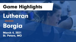 Lutheran  vs Borgia Game Highlights - March 4, 2021