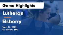 Lutheran  vs Elsberry Game Highlights - Jan. 21, 2022