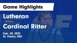 Lutheran  vs Cardinal Ritter Game Highlights - Feb. 20, 2023