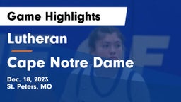 Lutheran  vs Cape Notre Dame Game Highlights - Dec. 18, 2023