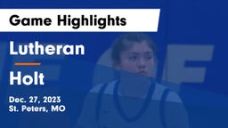 Lutheran  vs Holt  Game Highlights - Dec. 27, 2023