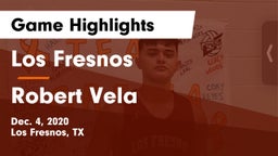 Los Fresnos  vs Robert Vela  Game Highlights - Dec. 4, 2020