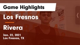 Los Fresnos  vs Rivera  Game Highlights - Jan. 22, 2021