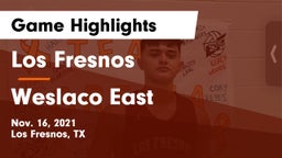 Los Fresnos  vs Weslaco East  Game Highlights - Nov. 16, 2021