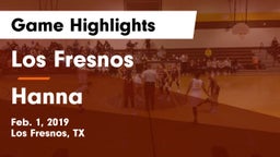 Los Fresnos  vs Hanna Game Highlights - Feb. 1, 2019