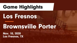 Los Fresnos  vs Brownsville Porter  Game Highlights - Nov. 10, 2020