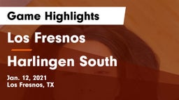 Los Fresnos  vs Harlingen South  Game Highlights - Jan. 12, 2021