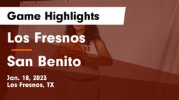 Los Fresnos  vs San Benito  Game Highlights - Jan. 18, 2023