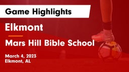 Elkmont  vs Mars Hill Bible School Game Highlights - March 4, 2023