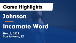 Johnson  vs Incarnate Word  Game Highlights - Nov. 3, 2023