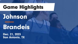 Johnson  vs Brandeis  Game Highlights - Dec. 21, 2023