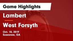 Lambert  vs West Forsyth  Game Highlights - Oct. 10, 2019