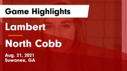 Lambert  vs North Cobb  Game Highlights - Aug. 21, 2021
