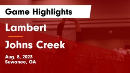 Lambert  vs Johns Creek  Game Highlights - Aug. 8, 2023