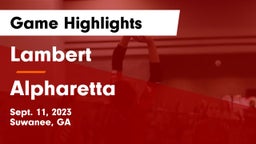Lambert  vs Alpharetta  Game Highlights - Sept. 11, 2023