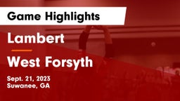 Lambert  vs West Forsyth  Game Highlights - Sept. 21, 2023