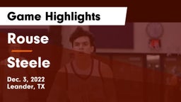 Rouse  vs Steele  Game Highlights - Dec. 3, 2022