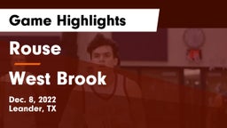 Rouse  vs West Brook  Game Highlights - Dec. 8, 2022