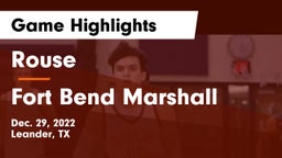 Rouse  vs Fort Bend Marshall  Game Highlights - Dec. 29, 2022